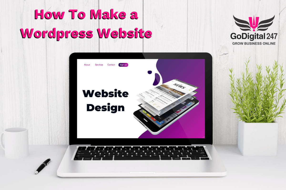 How To Make a WordPress Website GoDigital247